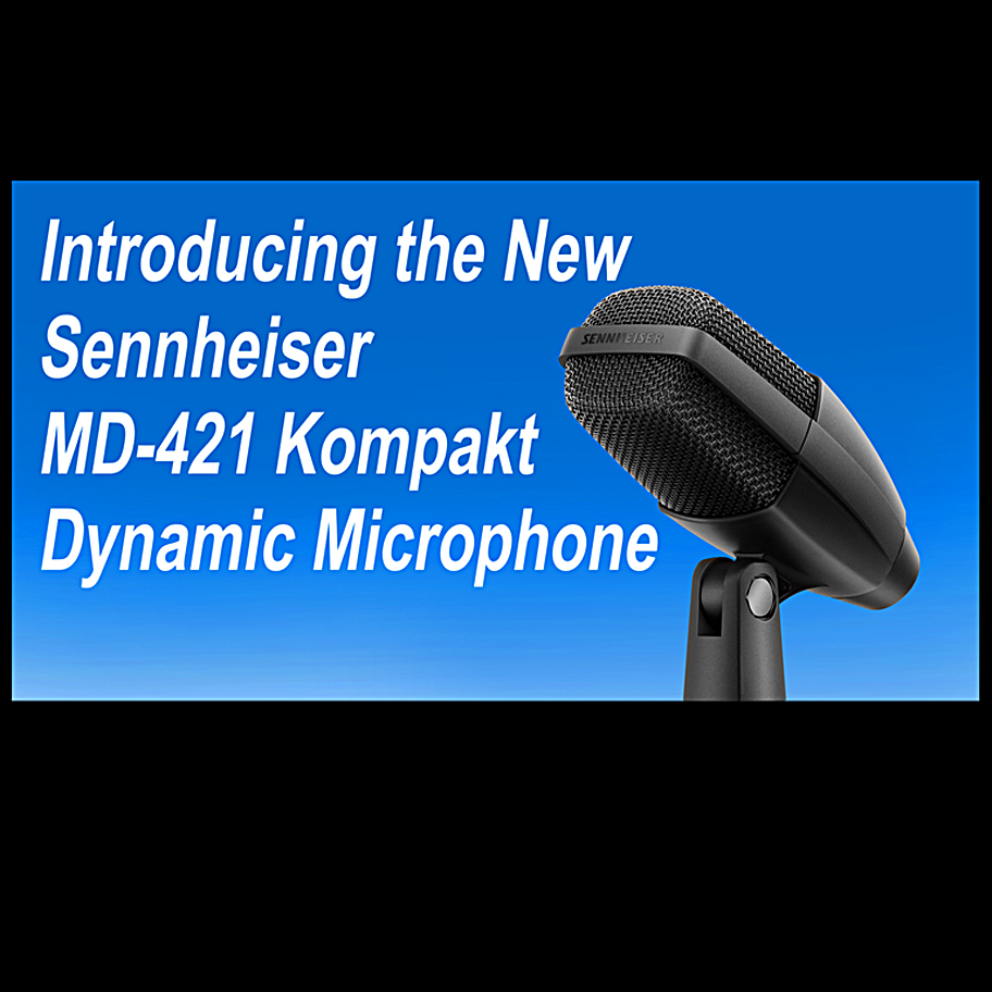 Video of the Week: Sennheiser MD 421 Kompakt Cardioid Dynamic Microphone