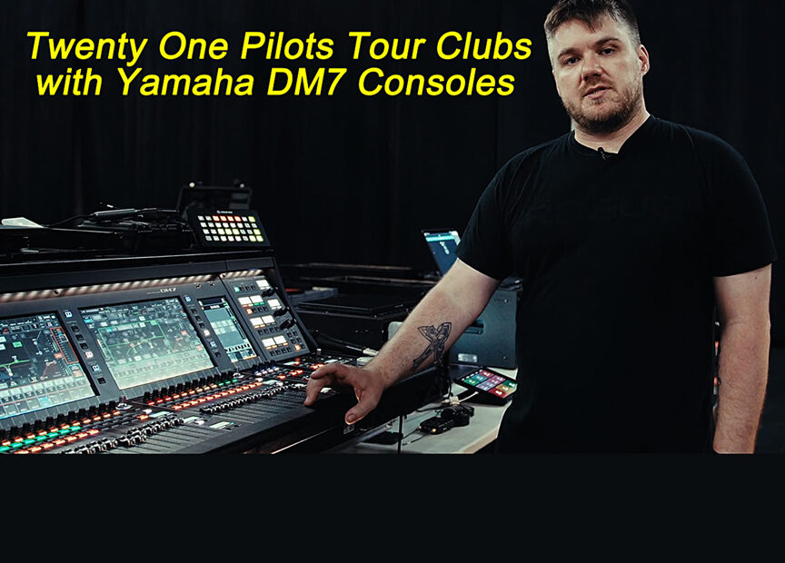 Video of the Week: Twenty One Pilots Tour Clubs with Yamaha DM7 Consoles