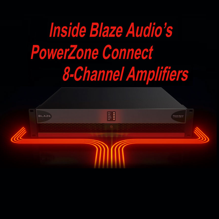 Video of the Week: Blaze Audio’s PowerZone Connect 8-Channel Amplifiers