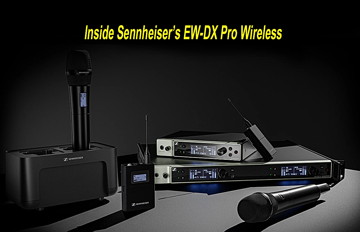 Video of the Week: Sennheiser’s New EW-DX Pro Wireless