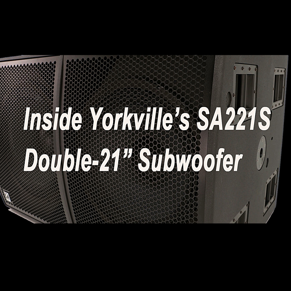 Inside Yorkville Sound's SA221S Dual-21" Sub