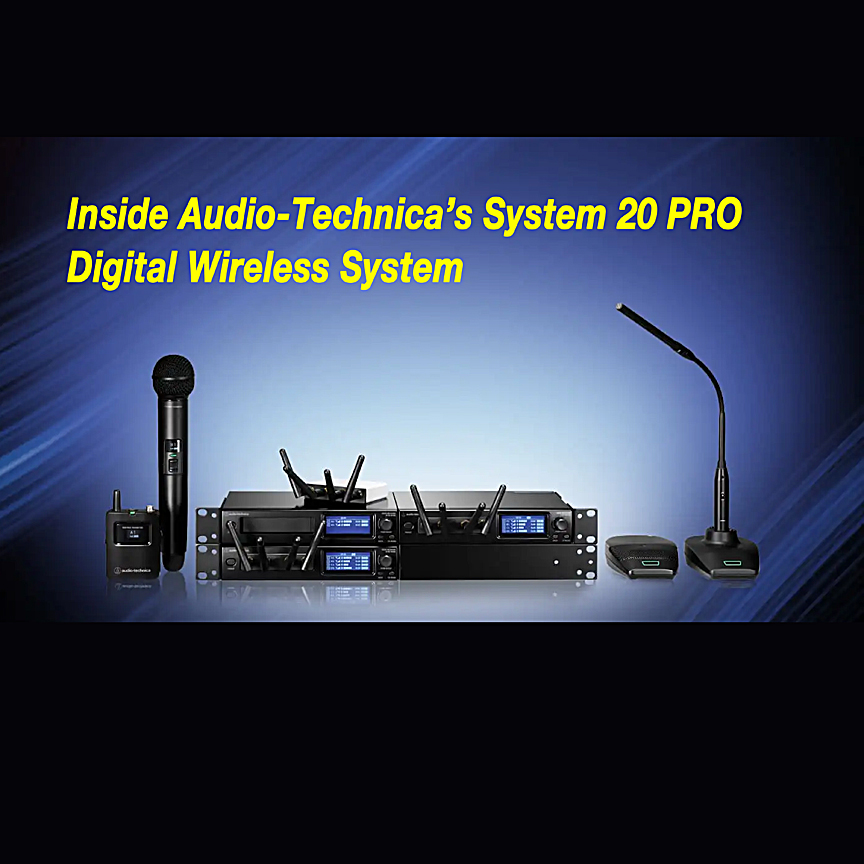 Video of the Week: Inside Audio-Technica’s System 20 PRO Digital Wireless System