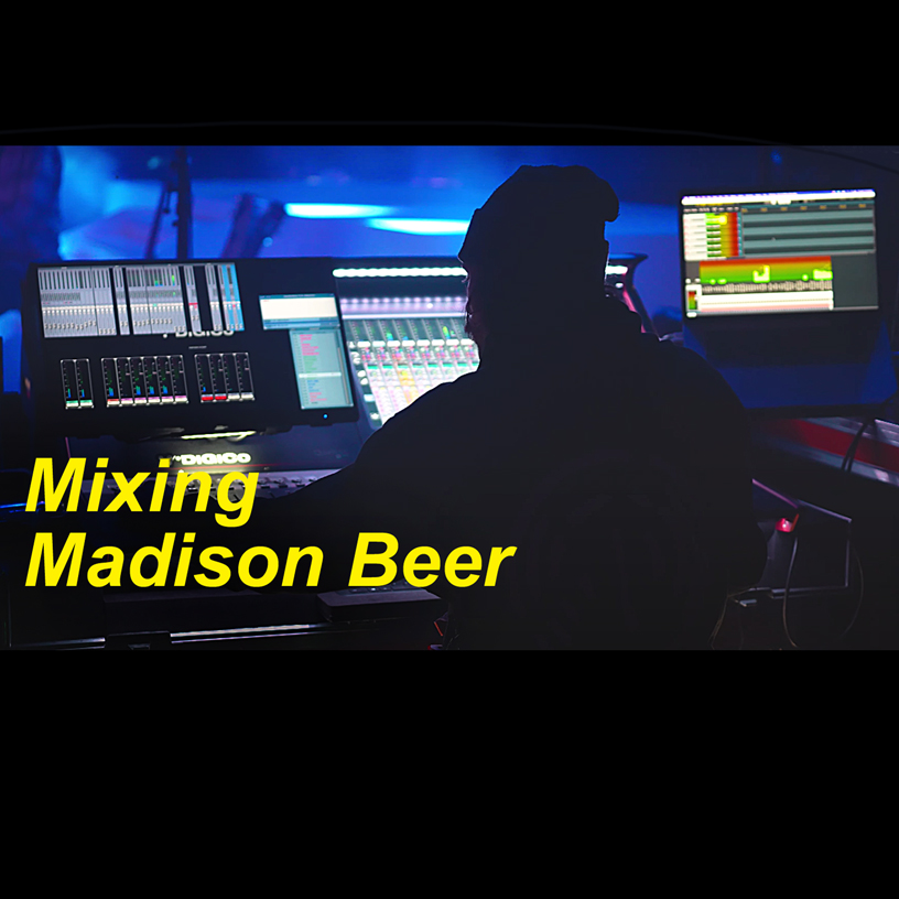 Video of the Week: Mixing Madison Beer’s “The Spinnin Tour”